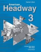 Mike Sayer, John Soars, Liz Soars - American Headway 3 Teacher Book