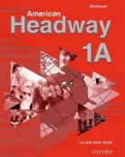 John Soars, John/ Soars Soars, Liz Soars - American Headway Workbook 1 a