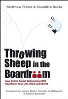 Soumitra Dutta, Soumitra (INSEAD) Dutta, M. Dutta Fraser, Matthe Fraser, Matthew Fraser - Throwing Sheep in the Boardroom