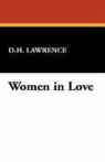 D. H. Lawrence, D.H. Lawrence - Women in Love
