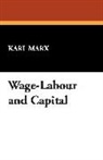 Karl Marx - Wage-Labour and Capital