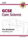 Cgp Books, Richard Parsons - Gcse Science Foundation Workbook (Including Answers)