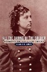 Elizabeth D. Leonard, Leonard Elizabeth D. - All the Daring of the Soldier