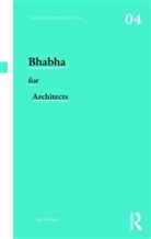 Felipe Hernandez, Felipe (University of Liverpool Hernandez, Felipe Hernández, Felipe Hernàndez - Bhabha for Architects