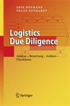 Erik Hofmann, Franz Nothardt - Logistics Due Diligence