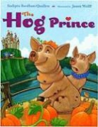 Sudipta Bardhan-Quallen, Sudipta/ Wolff Bardhan-Quallen, Jason Wolff - The Hog Prince