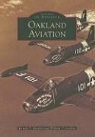 William T Larkins, William T. Larkins, Ronald T Reuther, Ronald T. Reuther - Oakland Aviation