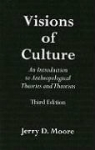 Jerry D. Moore - Visions of Culture
