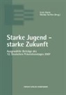 ERIC MARKS, Erich Marks, STEFFEN, Steffen, Wiebke Steffen - Starke Jugend- Starke Zukunft