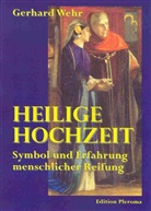 Gerhard Wehr - Heilige Hochzeit