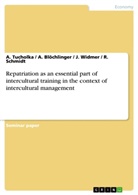 Blöchlinger, Blöchlinger, A Blöchlinger, A. Blöchlinger, Schmidt, Schmidt... - Repatriation as an essential part of  intercultural training in the context of intercultural management