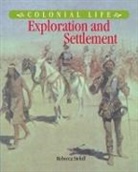 Rebecca Stefoff - Exploration and Settlement