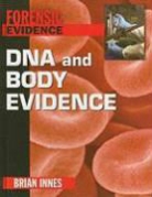 Brian Innes, Brian Singer Innes, Jane Singer - Dna and Body Evidence