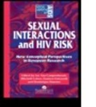 Luc Van Etc. Cohen Campenhoudt, Mitchell Guizzardi Cohen, Luc van Campenhoudt, Mitchell Cohen, Cohen Mitchell, Gustavo Guizzardi... - Sexual Interactions and Hiv Risk