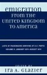Ira A. Glazier, Ira A. (EDT) Glazier, Ira A. Glazier - Emigration from the United Kingdom to America