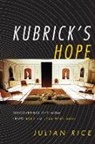 Julian Rice - Kubrick's Hope