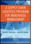 David E. Mulcahy, David E. (The Villages Mulcahy, David E. Sydow Mulcahy, Mulcahy David E., Joachim Sydow, Joachim (Kirchheimbolanden Sydow... - Supply Chain Logistics Program for Warehouse Management