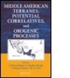 J. Duncan (Instituto De Geologia Keppie, J. Duncan Murphy Keppie, J.duncan Murphy Keppie, W. G. Ernst, W. G. (Stanford University Ernst, Ernst W. G.... - Middle American Terranes, Potential Correlatives, and Orogenic
