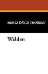 Henry D. Thoreau - Walden