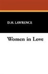 D. H. Lawrence, D.H. Lawrence - Women in Love