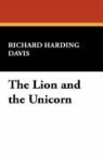 Collectif, Richard Harding Davis - Lion and the Unicorn