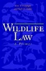 Eric Freyfogle, Eric Goble Freyfogle, Eric T. Freyfogle, Eric T. Goble Freyfogle, Freyfogle Eric T., Dale D. Goble... - Wildlife Law
