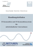 Krcmar, Helmut Krcmar, Küt, Marti Kütz, Martin Kütz, Rudolp... - Handlungsleitfaden IT-Kennzahlen und IT-Kennzahlensysteme für mittelständische Unternehmen