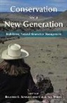Richard L. (EDT)/ White Knight, Richard L. White Knight, Richard L. Knight, Courtney White - Conservation for a New Generation