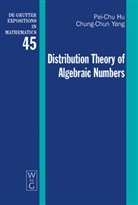 Pei-Ch Hu, Pei-Chu Hu, Chung-Chun Yang - Distribution Theory of Algebraic Numbers