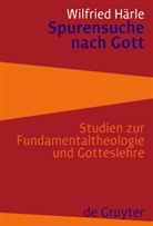 Wilfried Härle - Spurensuche nach Gott