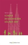 Martina Langel - Kinder besuchen den Kölner Dom