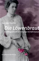 Hans P. Treichler, Hans Peter Treichler - Die Löwenbraut