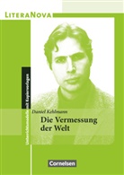 Andrea Ruhlig, Daniel Kehlmann, Daniel Kehlmann, Andrea Ruhlig, Helmu Flad, Helmut Flad... - LiteraNova - Unterrichtsmodelle mit Kopiervorlagen