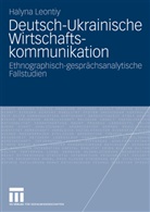 Halyna Leontiy - Deutsch-ukrainische Wirtschaftskommunikation