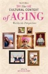 Jay Sokolovsky, Jay Sokolovsky - Cultural Context of Aging