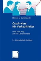 Helmut S. Durinkowitz - Crash-Kurs für Verkaufsleiter
