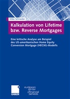 Mike Schneider - Kalkulation von Lifetime bzw. Reverse Mortgages
