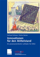 Stefan Becker, Gerhar Schewe, Gerhard Schewe - Innovationen für den Mittelstand