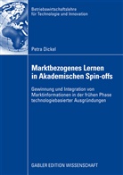 Petra Dickel - Marktbezogenes Lernen in akademischen Spin-Offs
