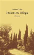 Giovanni R. Furler - Toskanische Trilogie