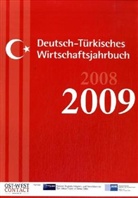 Jutta Falkner, Klaus Leger - Deutsch-Türkisches Wirtschaftsjahrbuch 2008/2009. Türk-Alman Ekonomik Iliskiler Yilligi 2008/2009