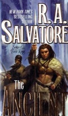 R. A. Salvatore, R.A. Salvatore, Robert A. Salvatore - The Ancient