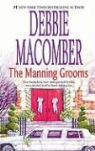 Debbie Macomber - The Manning Grooms