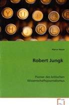 Marco Heuer, Heuer Marco - Robert Jungk