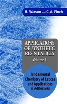C A Finch, C. a. Finch, C. A. (Pentafin Associates Finch, Kit Finch, Warson, H Warson... - Applications of Synthetic Resin Latices - Vol.1: Applications of Synthetic Resin Latices, Fundamental Chemistry of