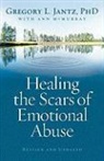 Gregory Jantz, Gregory L Jantz, Gregory L. Jantz, Gregory L. Phd Jantz, Gregory L./ McMurray Jantz, Ann McMurray - Healing the Scars of Emotional Abuse