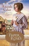 Amanda Cabot - Paper Roses