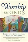 Todd Johnson, Debra Rienstra, Debra/ Rienstra Rienstra, Ron Rienstra, Clayton Schmit, Todd Johnson... - Worship Words