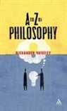 Alexander Moseley - A to Z of Philosophy