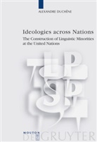 Alexandre Duchêne - Ideologies across Nations